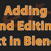 adding and editing text in blender