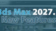 3ds-max-2027-1-new-features