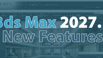 3ds-max-2027-1-new-features